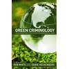 Green Criminology: An Introduction to the Study of Environmental Harm