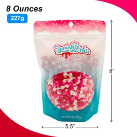 Say It from the Heart Sprinkles - 8 OZ Resealable Stand Up Candy Bag - Pink, White, and Red Heart Shaped Sprinkles - Valentines Day Themed Sprinkles for Desserts and Baked Goods