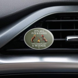 It's All Fun and Games Until Someone Loses a Wiener Dachshund Dogs Car Air Freshener Vent Clip
