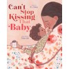 Can't Stop Kissing That Baby