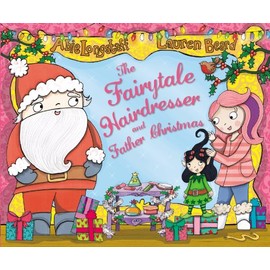 The Fairytale Hairdresser and Father Christmas (The Fairytale Hairdresser, 5)