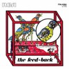 The Feed-Back (Deluxe Edition)