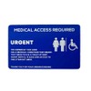 BLUE MEDICAL ACCESS CARD, to request urgent use of toilet (bladder/bowel condition)