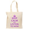 TOOLOUD Keep Calm and Listen To Mom Grocery Tote Bag