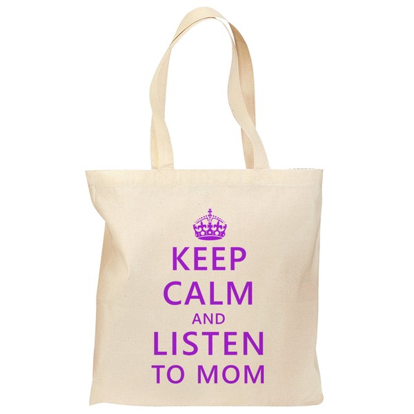 TOOLOUD Keep Calm and Listen To Mom Grocery Tote Bag