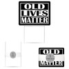 Funny Old Lives Matter Yard Sign Double Sided With Stake