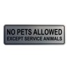Cartel estándar No Pets Llowed Except Service Animals - Plata
