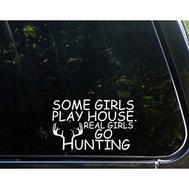 Sweet Tea Decals Some Girls Play House Real Girls Go Hunting - 6 1/4" x 3 3/4" - Vinyl Die Cut Decal/Bumper Sticker for Windows, Trucks, Cars, Laptops, Macbooks, Etc.