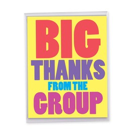 NobleWorks - Jumbo Humorous Thank You Greeting Card (Group) 8.5 x 11 Inch with Envelope (1 Pack) Big, Jumbo From The Group J8233TYG-US