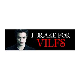 I Brake For Vilfs Vampire Funny Gen Z Unhinged Meme Bumper Magnet Sticker Car Vehicle Vinyl Decal for New Drivers and Adults