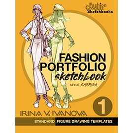 Fashion Portfolio Sketchbook 1: Standard figure drawing templates. Style Sabrina (Fashion Croquis Sketch Books)
