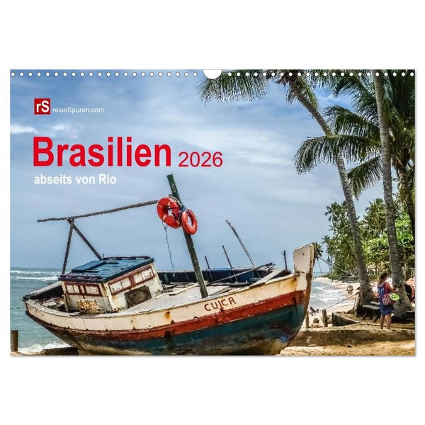 Brasilien 2026 abseits von Rio (Wandkalender 2026 DIN A3 quer),