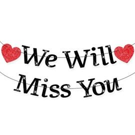 We Will Miss You Banner Glitter No DIY 11.5 ft Graduation Retirement Goodbye Decorations Going Away Party Decorations for Going Away Decorations Party Supplies(Heart+Black)