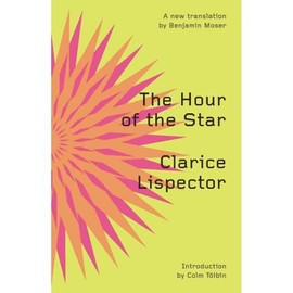 The Hour of the StarTHE HOUR OF THE STAR by Lispector, Clarice (Author) on Nov-09-2011 Paperback
