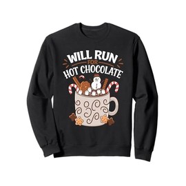 Will Run For Hot Chocolate Running Runners Sweatshirt