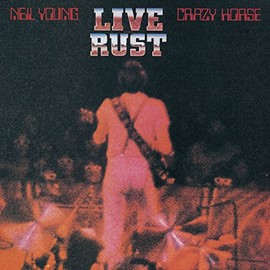 Live Rust (2LP) by Neil Young & Crazy Horse [Vinyl]