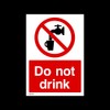 Do not drink Plastic Sign with 4 Pre-Drilled Holes (MISC133)
