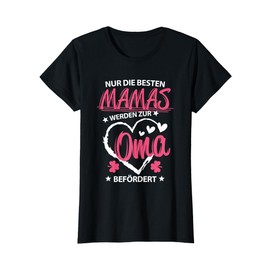 T-Shirt with German Text "ZUR OMA GEWERDEN BEFÖRDERT FAMILIEN MOTHER OMI BABY, black