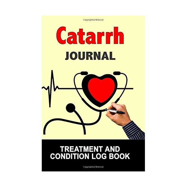 Catarrh Journal: Treatment and Condition Log Book, 150 College-ruled Pages