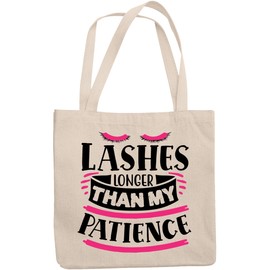 12oz Canvas Tote Bag - Lashes Longer Than My Patience, Impatience & Eyelashes Humor Quote - Beauty Themed Merch for Makeup Artist or Cosmetologist, Gift for Makeup Lovers & Beauticians