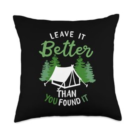 Hiker Sayings For Camper Hiking & Backpacking Leave It Better Than You Found It Scout Nature Tent Camping Throw Pillow, 18x18, Multicolor