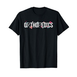Orthopedics Ortho Nurse Orthopaedic Nurse Orthopedic Nursing T-Shirt
