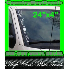 Oracal HIGH CLASS WHITE TRASH Vertical Windshield Vinyl Decal Sticker Truck Car Diesel
