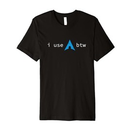 I Use Arch, BTW Premium T-Shirt