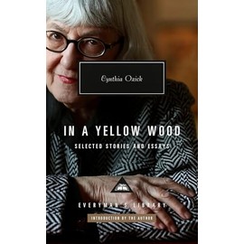 In a Yellow Wood: Selected Stories and Essays