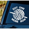 Just One More Row Crochet Hook Yarn Decal Sticker for