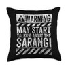 Funny Warning Sign May Start Talking About Sarangi Throw Pillow