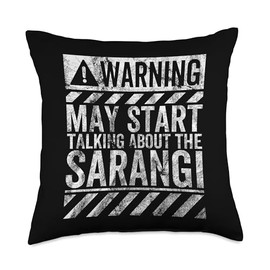 Funny Warning Sign May Start Talking About Sarangi Throw Pillow