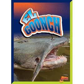 El Goonch (Los Monstruos de los Ríos) (Spanish Edition)