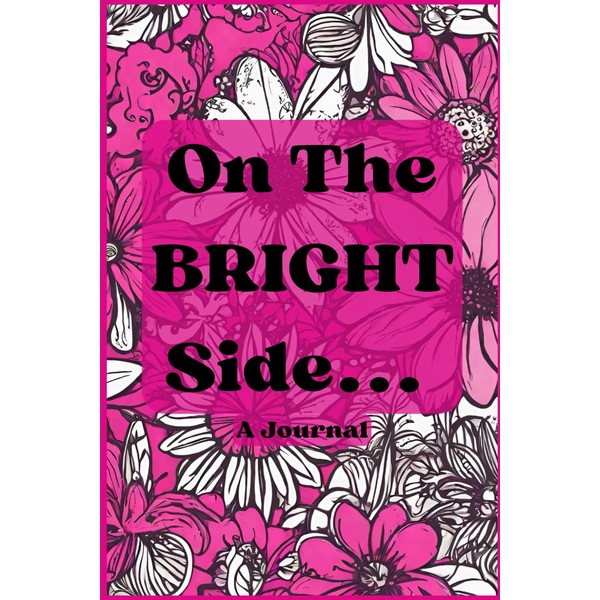 On the Bright Side: journal