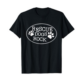 Rescue Dogs Rock Animal Shelter Adopt Don't Shop T-Shirt