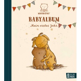 Mister O'Lui Babyalbum - Mein erstes Jahr: Das perfekte Geschenk zur Geburt