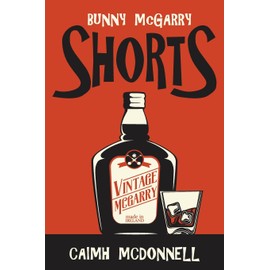 Shorts: A Bunny McGarry Short Fiction Collection