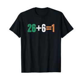 Irish Unity 26 + 6 = 1 United Ireland T-Shirt
