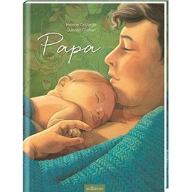 Papa: Poetischer Bilderbuch-Bestseller, Geschenk zur Geburt für werdende Papas, zum Vatertag