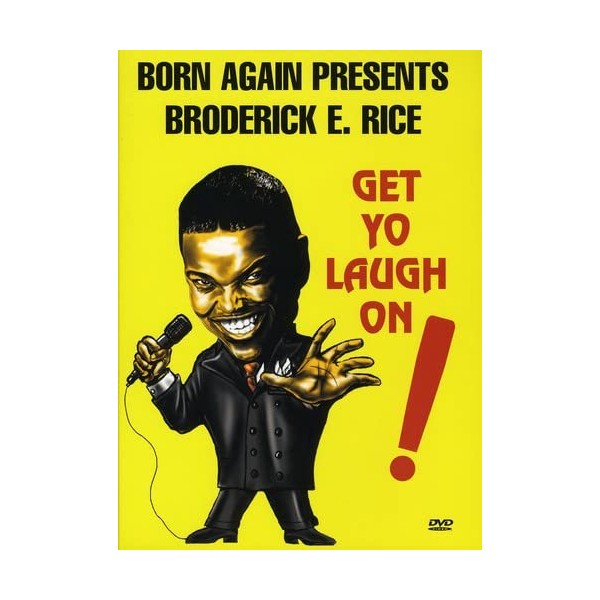 Boderick E. Rice: Get Yo Laugh On