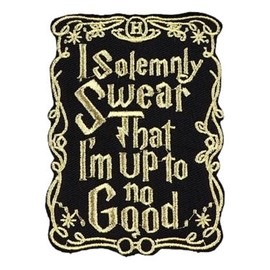 I Solemnly Swear I am Up to No Good 3.93 Inches Tall Embroidered Patch