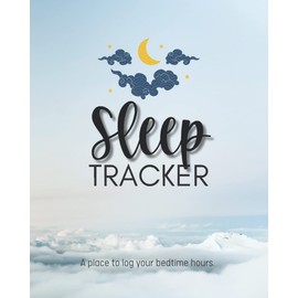 Sleep Tracker: Easily Log Your Bedtime Hours - Journal, Diary, Logbook for Women, Men, Teens, 8x10 inches, 108 pgs