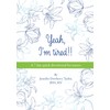 Yeah, I'm Tired!!: A 7 day quick devotional for nurses