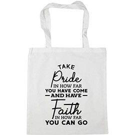 Hippowarehouse Take pride in how far you have come and have faith in how far you can go Tote Shopping Gym Beach Bag 42cm x38cm, 10 litres