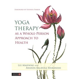 Yoga Therapy as a Whole-Person Approach to Health