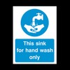 2x Hand wash only sink Sign - (A6) 100mm x