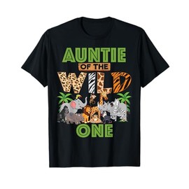 1st Birthday Zoo Safari Jungle Auntie Of The Wild One B-day T-Shirt
