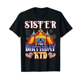Sister Of The Birthday Ringmaster Circus Party T-Shirt