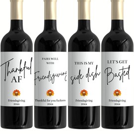 Friendsgiving Wine Bottle Label Stickers Set of 4 Funny Custom Hostess Gift Thankful AF This is My Side Dish Pairs Well with Friendsgiving Thankful for You
