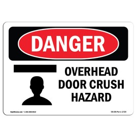 OSHA Danger Sign - Overhead Door Crush Hazard | Plastic Sign | Protect Your Business, Construction Site, Warehouse & Shop Area | Made in The USA